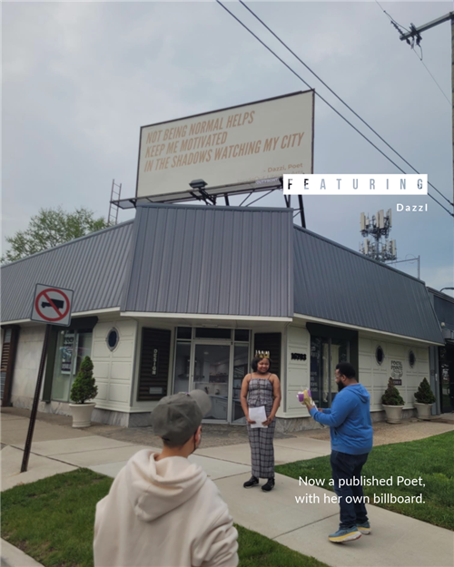  Featuring Dazzi, now a published poet with her own billboard.